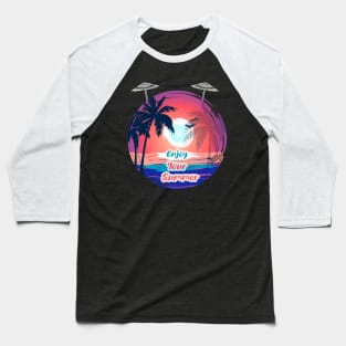 Enjoy your summer Baseball T-Shirt